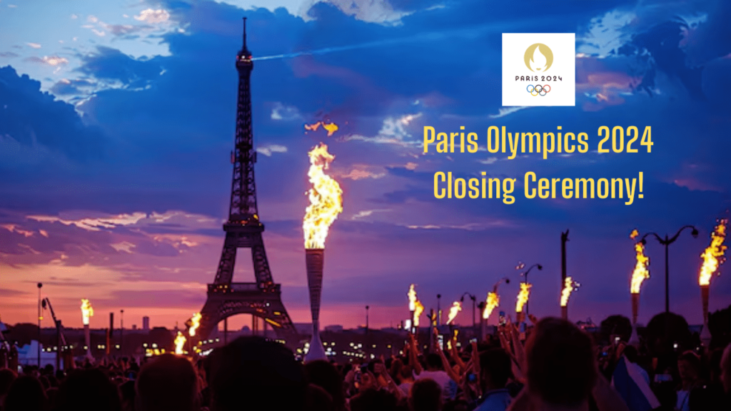 Paris Olympics 2024 Closing Ceremony: A Spectacular Finale You Can't Miss Paris Olympics 2024 Closing Ceremony