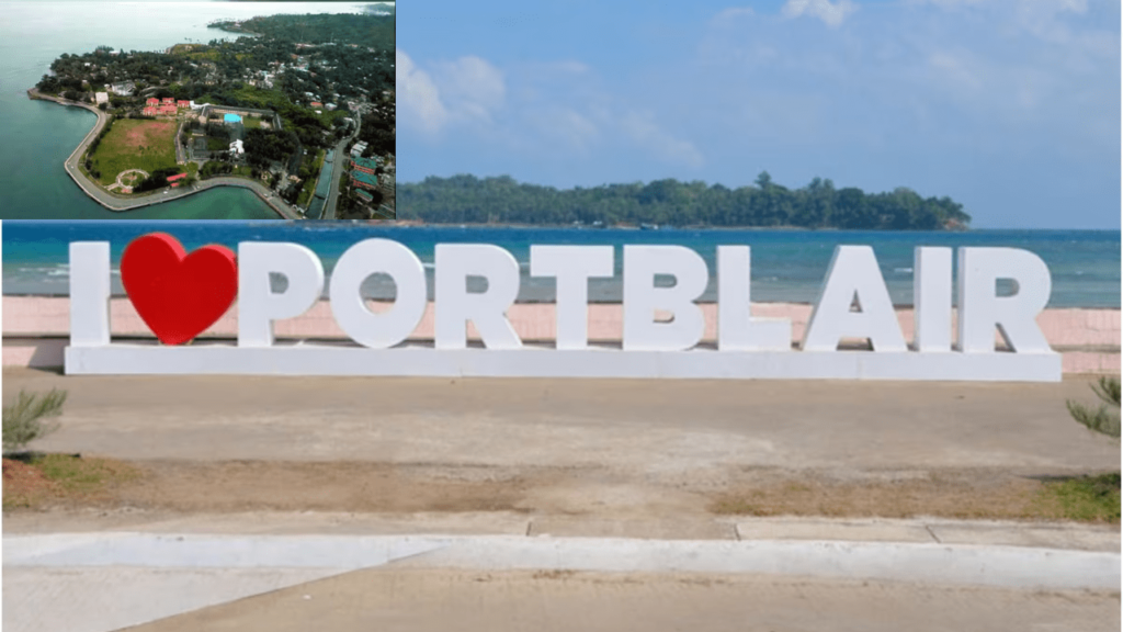 Sri Vijaya Puram: Port Blair New Name Honors Stunning Historical Legacy in 2024 Port Blair New Name