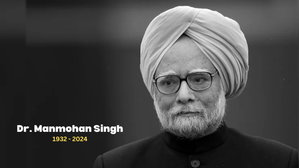 A Tribute to Dr. Manmohan Singh: India’s 13th Prime Minister and Economic Visionary Dr. Manmohan Singh